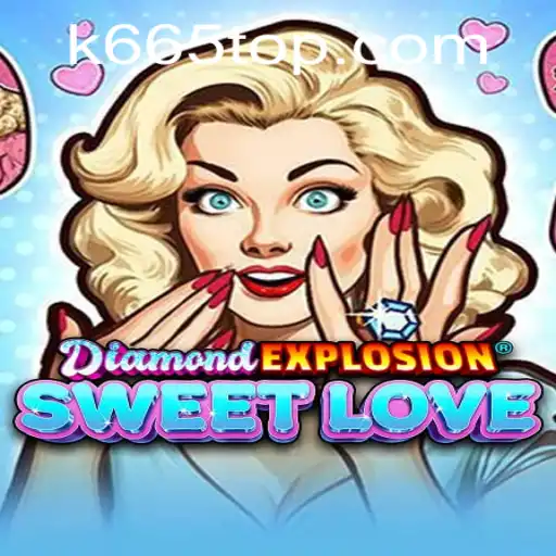 Explorando o Mundo de DiamondExplosionSweetLove: Aventuras e Estratégias
